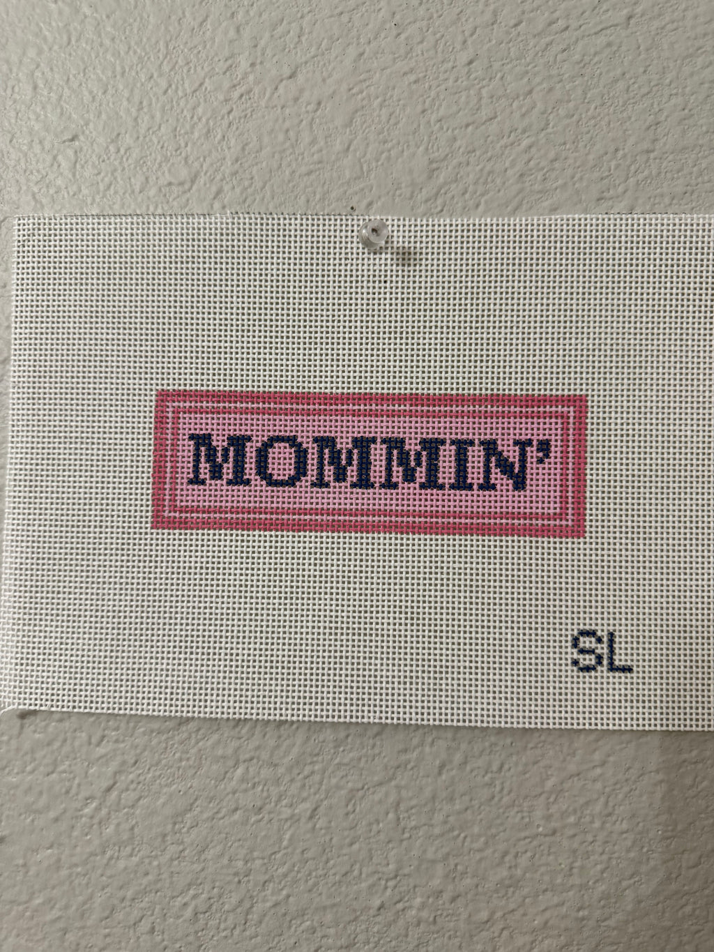 Mommin’ Painted Canvas