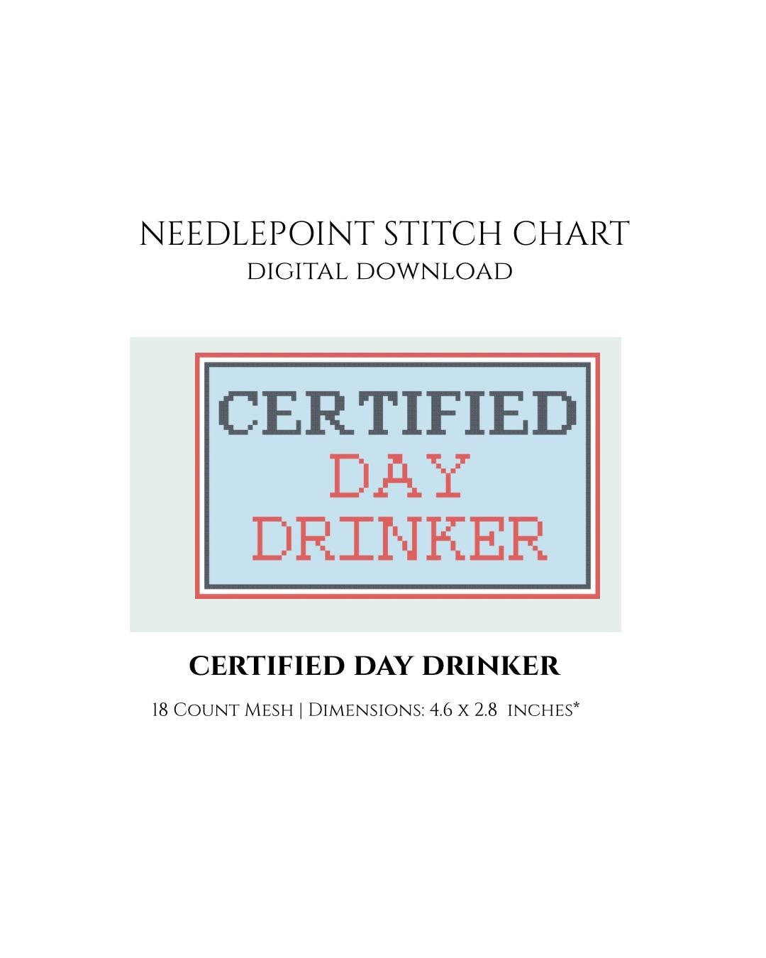 Certified Day Drinker Needlepoint Stitch Chart Instant Digital Download