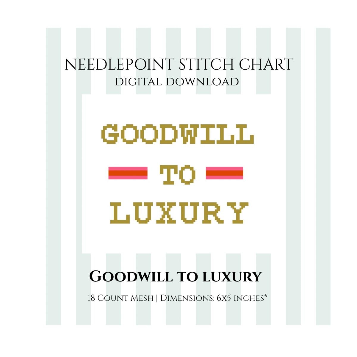 Goodwill To Luxury Needlepoint Stitch Chart Digital Instant Download