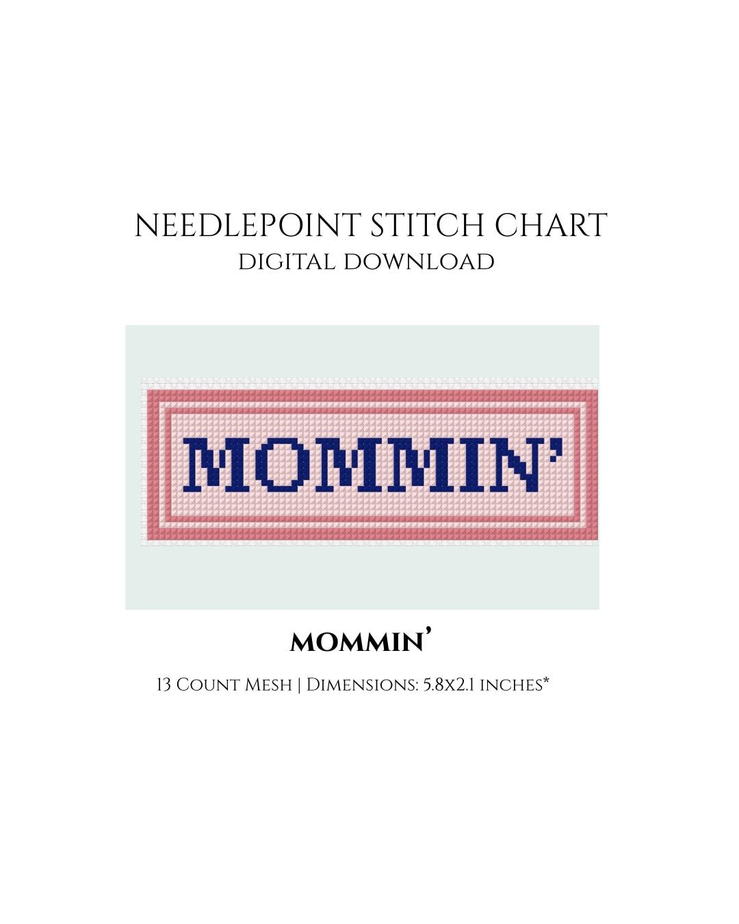 MOMMIN’ Needlepoint Stitch Chart Digital Download
