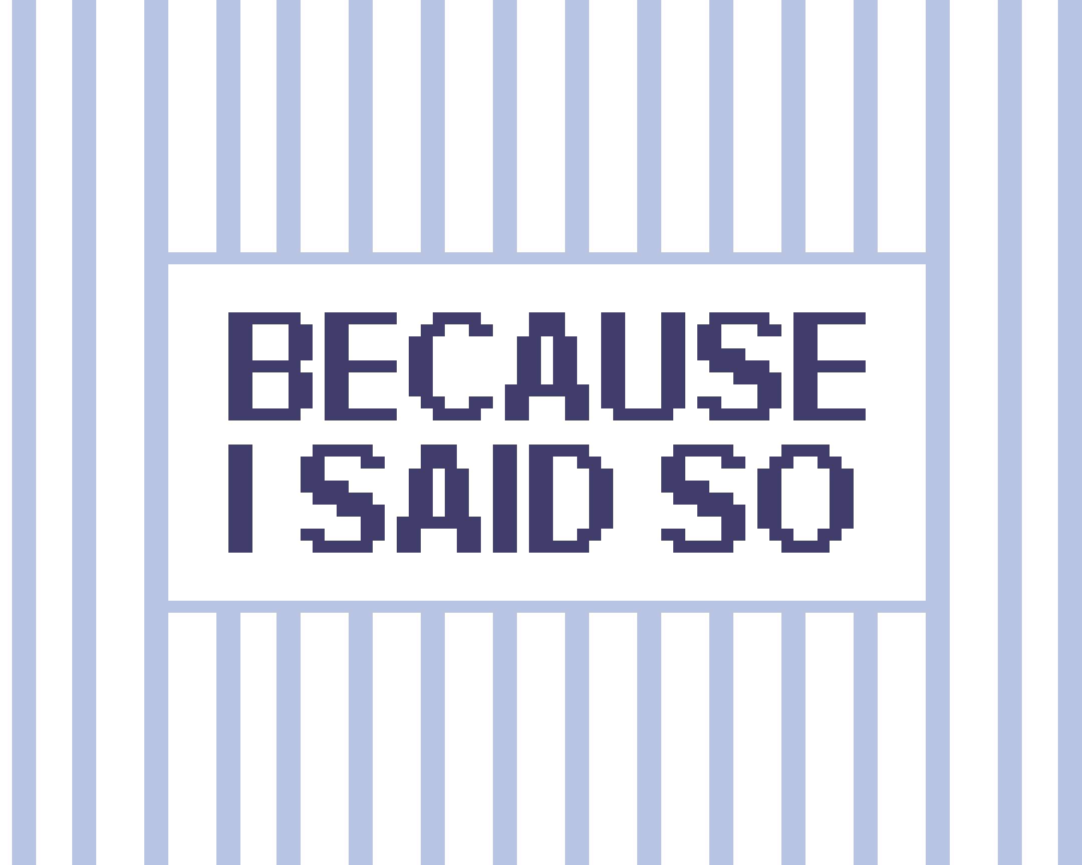 Because I Said So Needlepoint Stitch Chart Digital Download