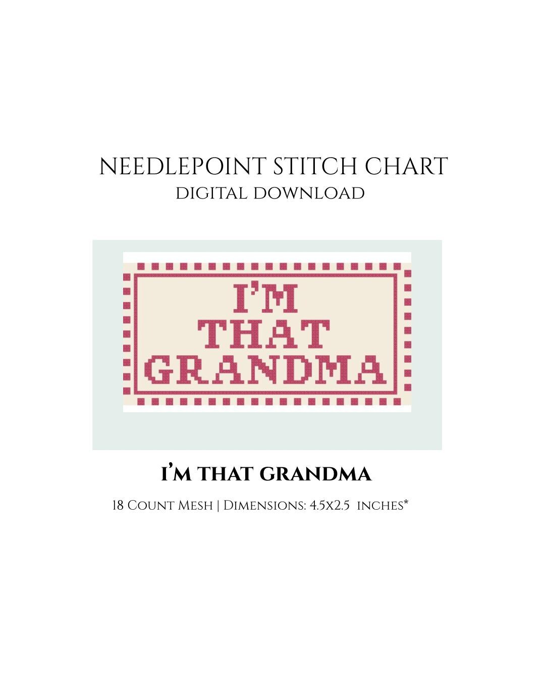 I’M THAT GRANDMA Needlepoint Stitch Chart Digital Download
